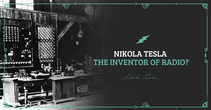 Nikola Tesla the inventor of radio?