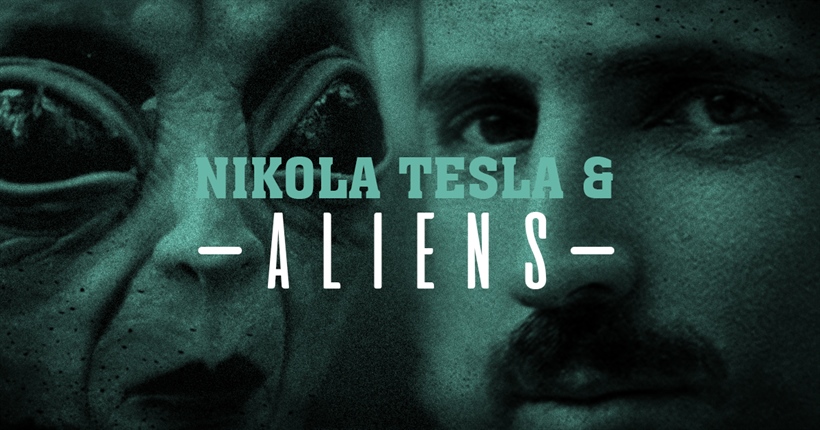 Connection between Nikola Tesla and aliens
