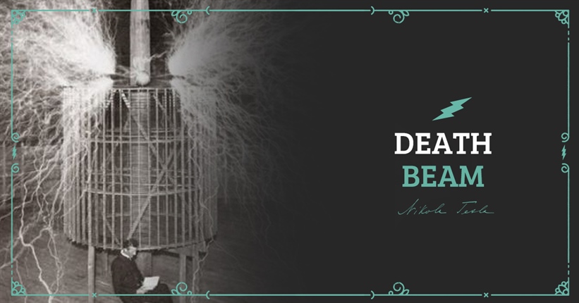 Nikola Tesla Death Beam