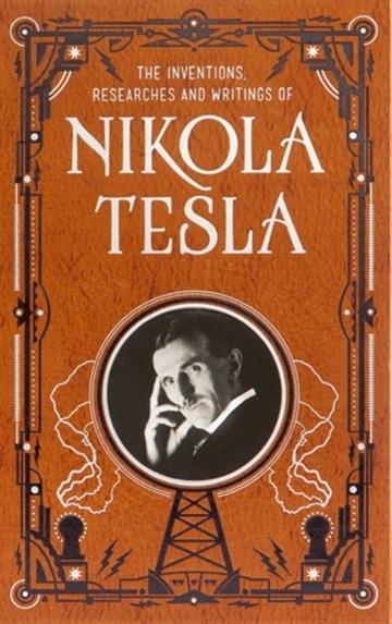 Inventions, Researches, Writings of Tesla